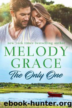 The Only One (Sweetbriar Cove Book 3) by Melody Grace