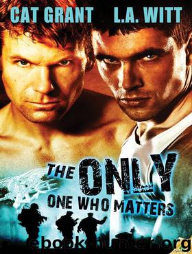 The Only One Who Matters by Witt L.A. & Grant Cat
