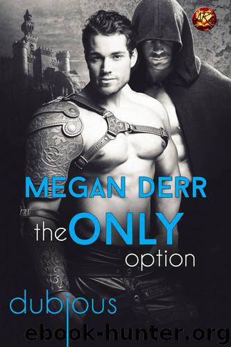 The Only Option by Megan Derr