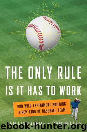 The Only Rule Is It Has to Work by Ben Lindbergh