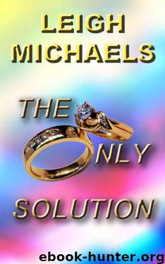 The Only Solution by Leigh Michaels