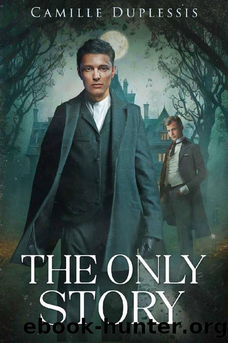The Only Story (Threads of Wyrd Book 2) by Camille Duplessis