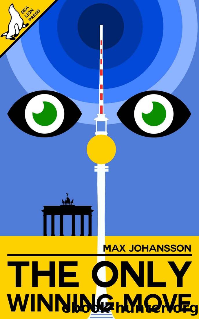 The Only Winning Move by Max Johansson