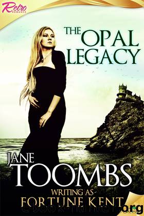 The Opal Legacy by Fortune Kent