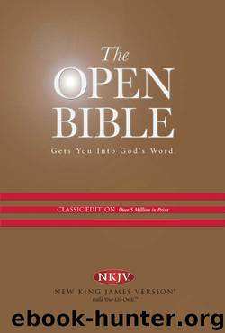 The Open Bible, New King James Version by Thomas Nelson