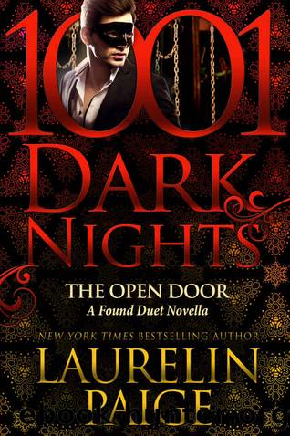 The Open Door_A Found Duet Novella by Laurelin Paige
