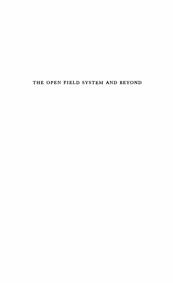 The Open Field System and Beyond: A property rights analysis of an economic institution by Carl J. Dahlman
