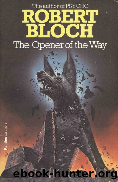 The Opener of The Way by Robert Bloch