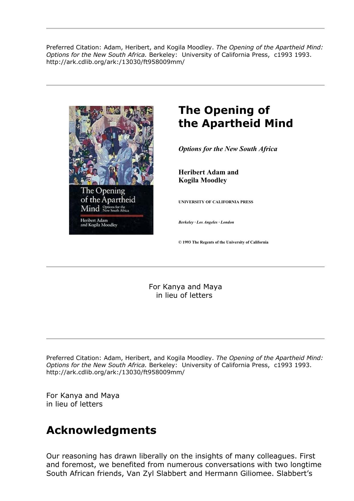 The Opening of the Apartheid Mind: Options for the New South Africa (Perspectives on Southern Africa) by Heribert Adam Kogila Moodley