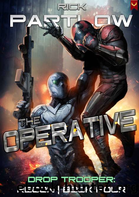 The Operative: A Military Sci-Fi Series (Drop Trooper: Recon Book 4) by Rick Partlow