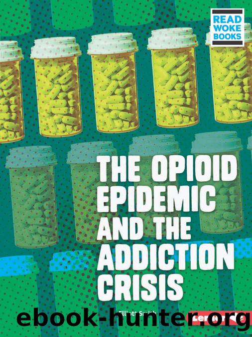 The Opioid Epidemic and the Addiction Crisis by Elliott Smith