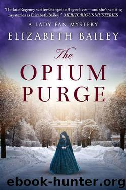 The Opium Purge (Lady Fan Mystery Book 3) by Elizabeth Bailey