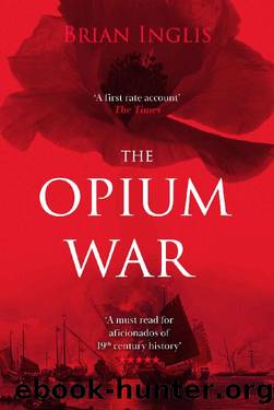 The Opium War by Brian Inglis