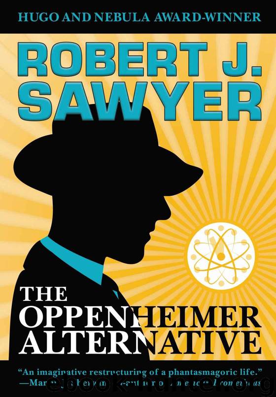 The Oppenheimer Alternative by Sawyer Robert J