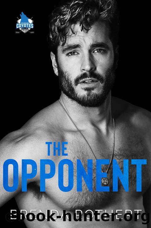 The Opponent: A Colorado Coyotes Hockey Romance by Brenda Rothert