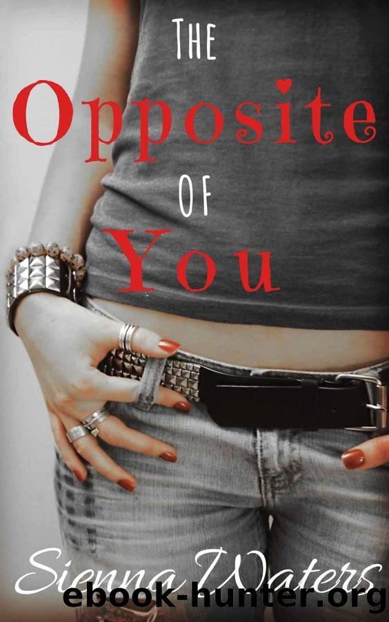 The Opposite of You by Sienna Waters