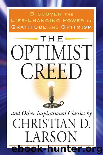 The Optimist Creed by Christian D. Larson