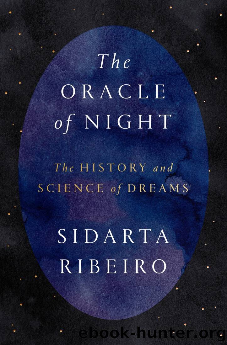 The Oracle of Night: The History and Science of Dreams by Sidarta Ribeiro & Daniel Hahn