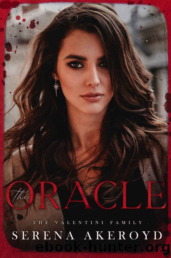 The Oracle: Part Two of The Revelation Duet (The Valentini Family Book 4) by Akeroyd Serena