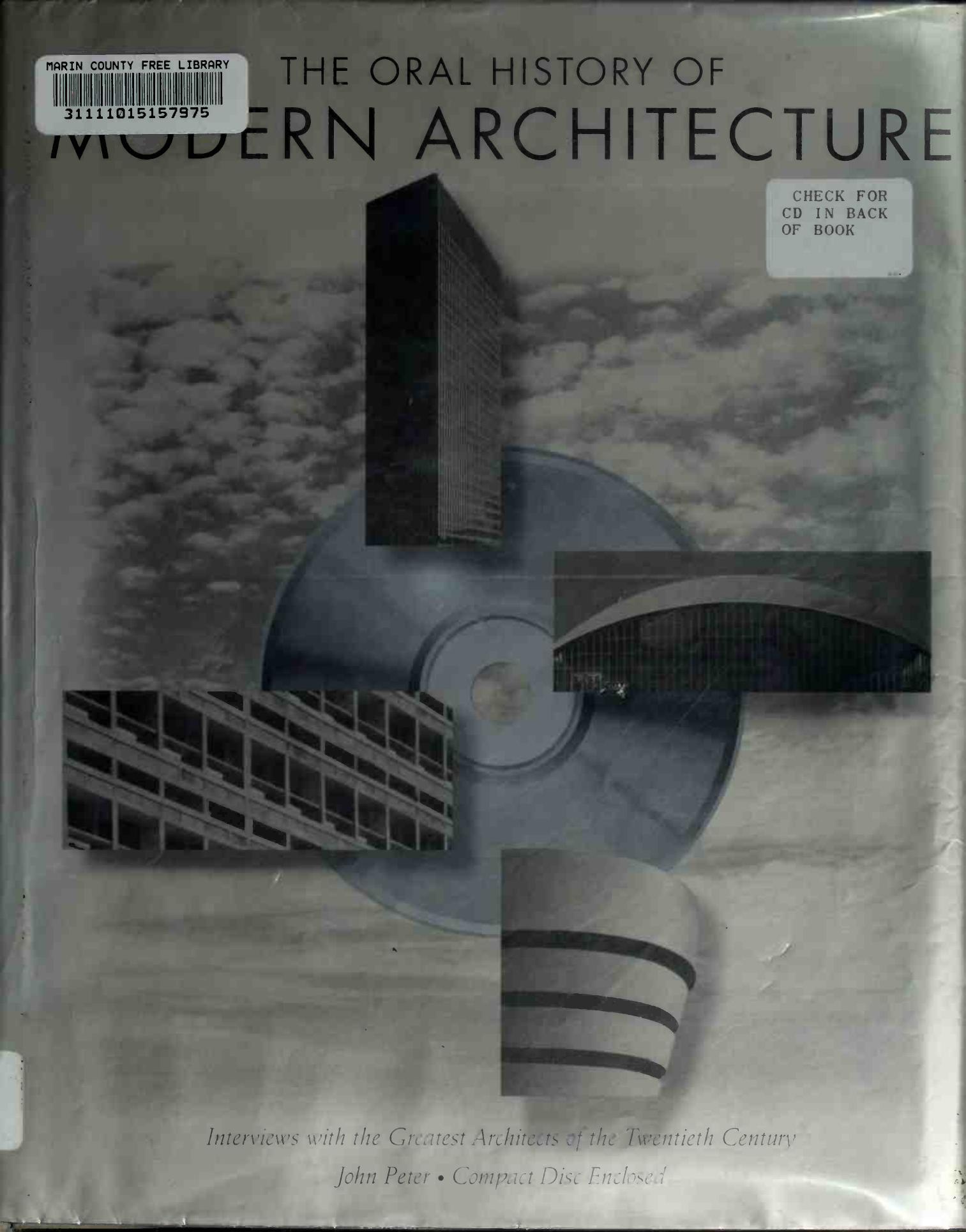 The Oral History of Modern Architecture: Interviews With the Greatest Architects of the Twentieth Century by John Peter