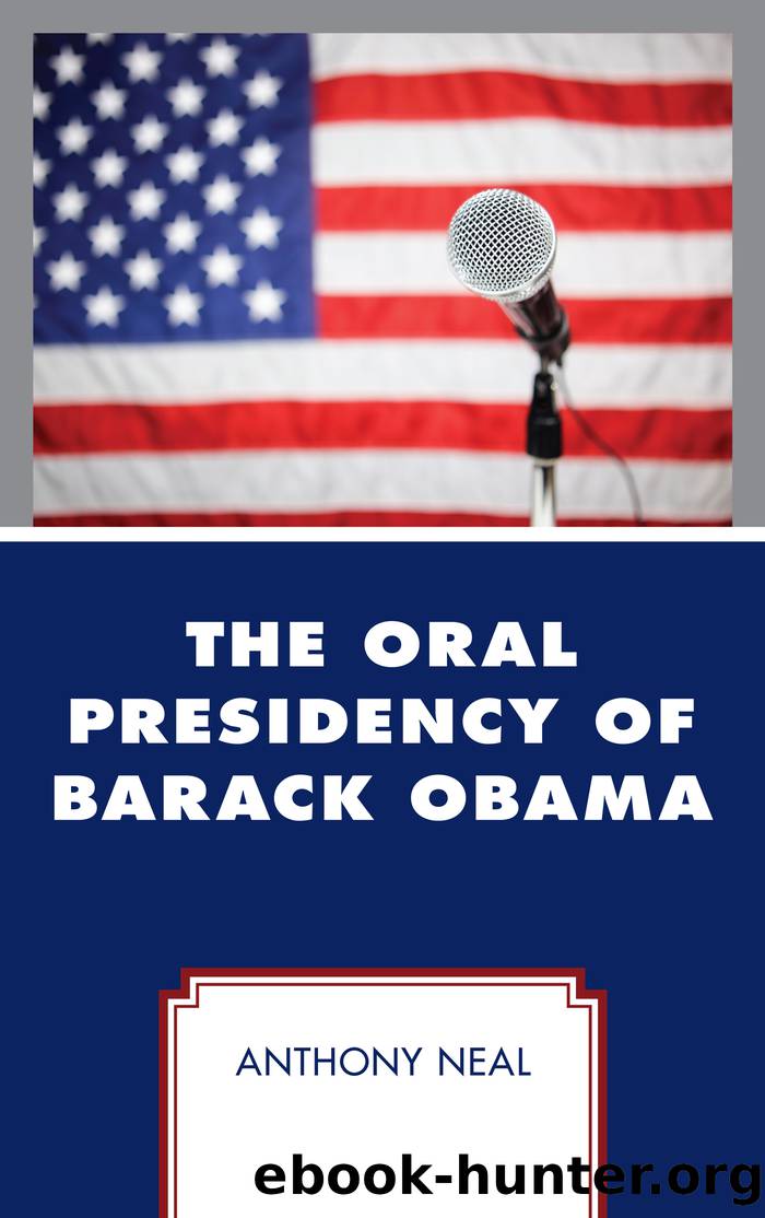 The Oral Presidency of Barack Obama by Neal Anthony;