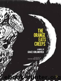 The Orange Eats Creeps by Krilanovich Grace
