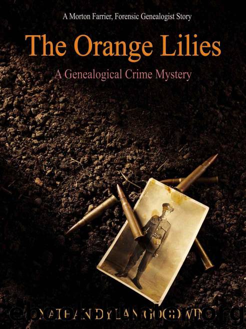 The Orange Lilies: A Morton Farrier novella (The Forensic Genealogist series) by Goodwin Nathan Dylan