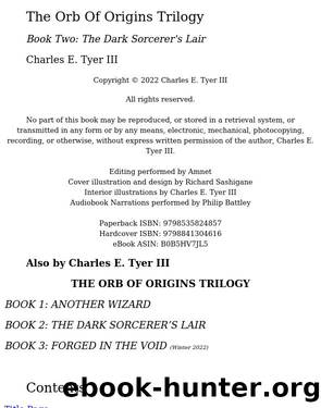 The Orb of Origins Trilogy - Book Two: The Dark Sorcerer's Lair by Unknown