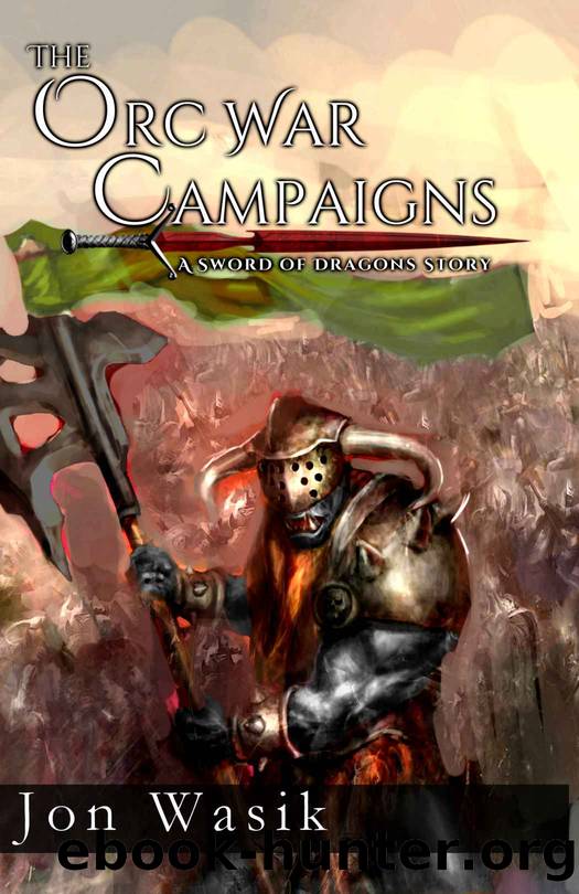 The Orc War Campaigns by Jon Wasik