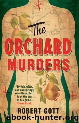 The Orchard Murders by Robert Gott