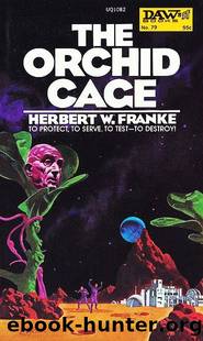 The Orchid Cage by Herbert W. Franke