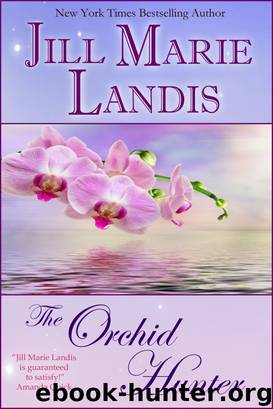 The Orchid Hunter by Jill Marie Landis