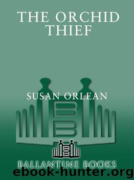 The Orchid Thief by Susan Orlean