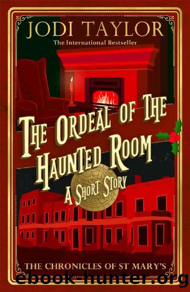 The Ordeal of the Haunted Room by Jodi Taylor