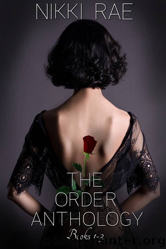 The Order Anthology: Books 1-3 by Rae Nikki & Rae Nikki
