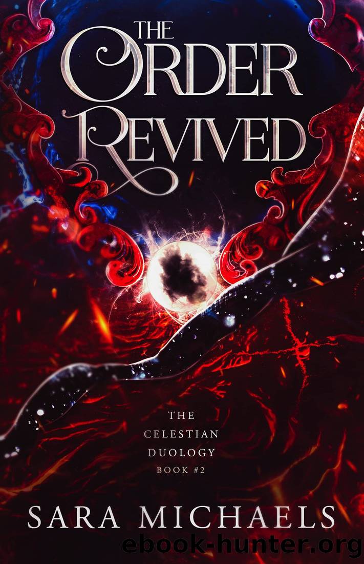 The Order Revived: The Celestian Duology, Book #2 by Sara Michaels