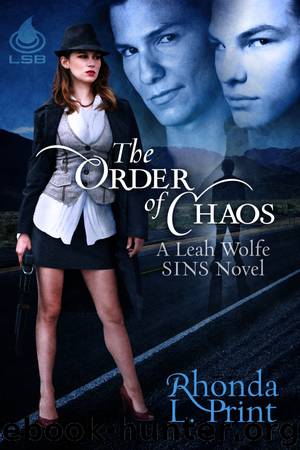 The Order of Chaos by Rhonda L. Print