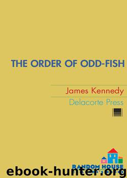 The Order of Odd-Fish by James Kennedy