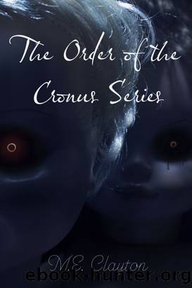 The Order of the Cronus Series by M.E. Clayton