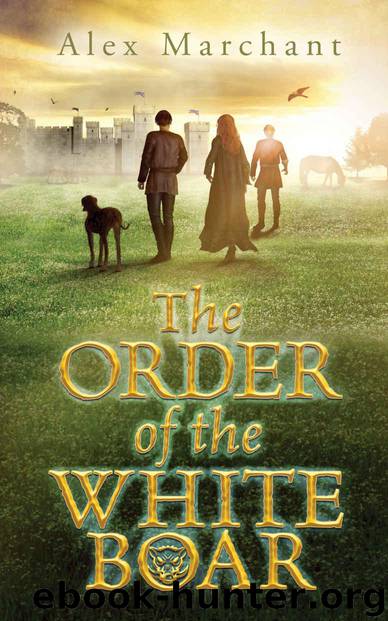 The Order of the White Boar by Marchant Alex