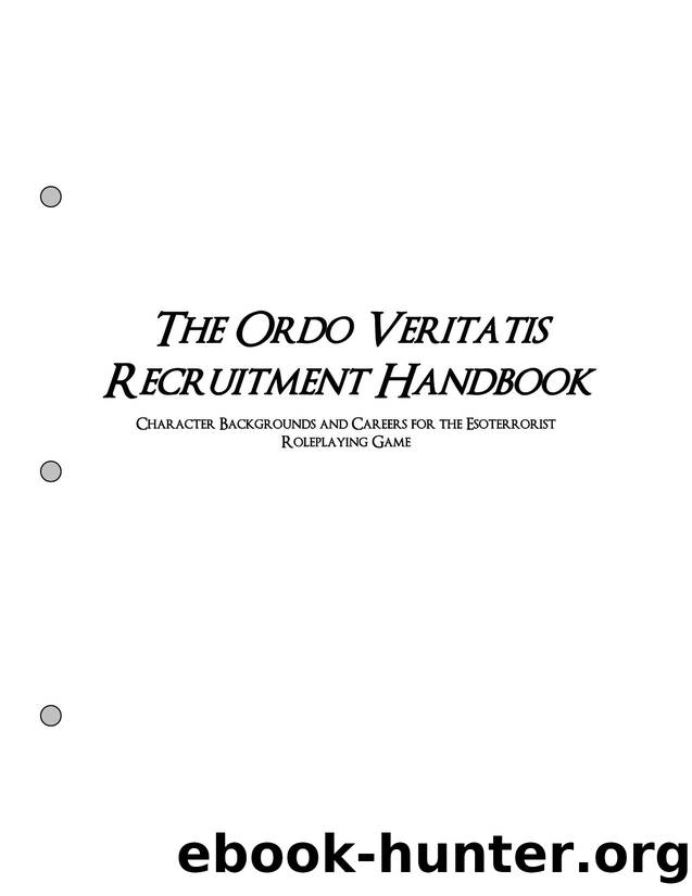 The Ordos Veritatis Recruitment Handbook by marcusb