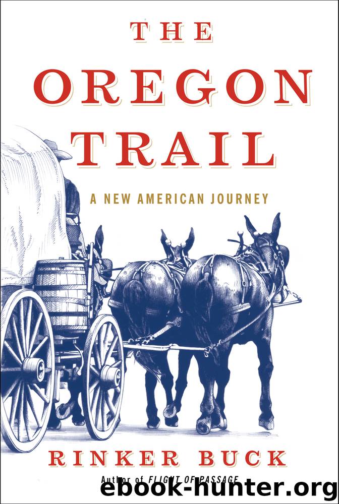 The Oregon Trail by Rinker Buck