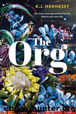 The Org by K.J. Hennessy