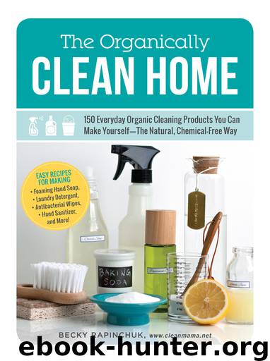 The Organically Clean Home by Becky Rapinchuk