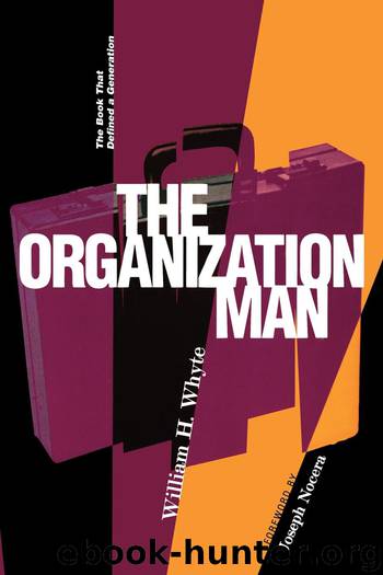 The Organization Man by William H Whyte