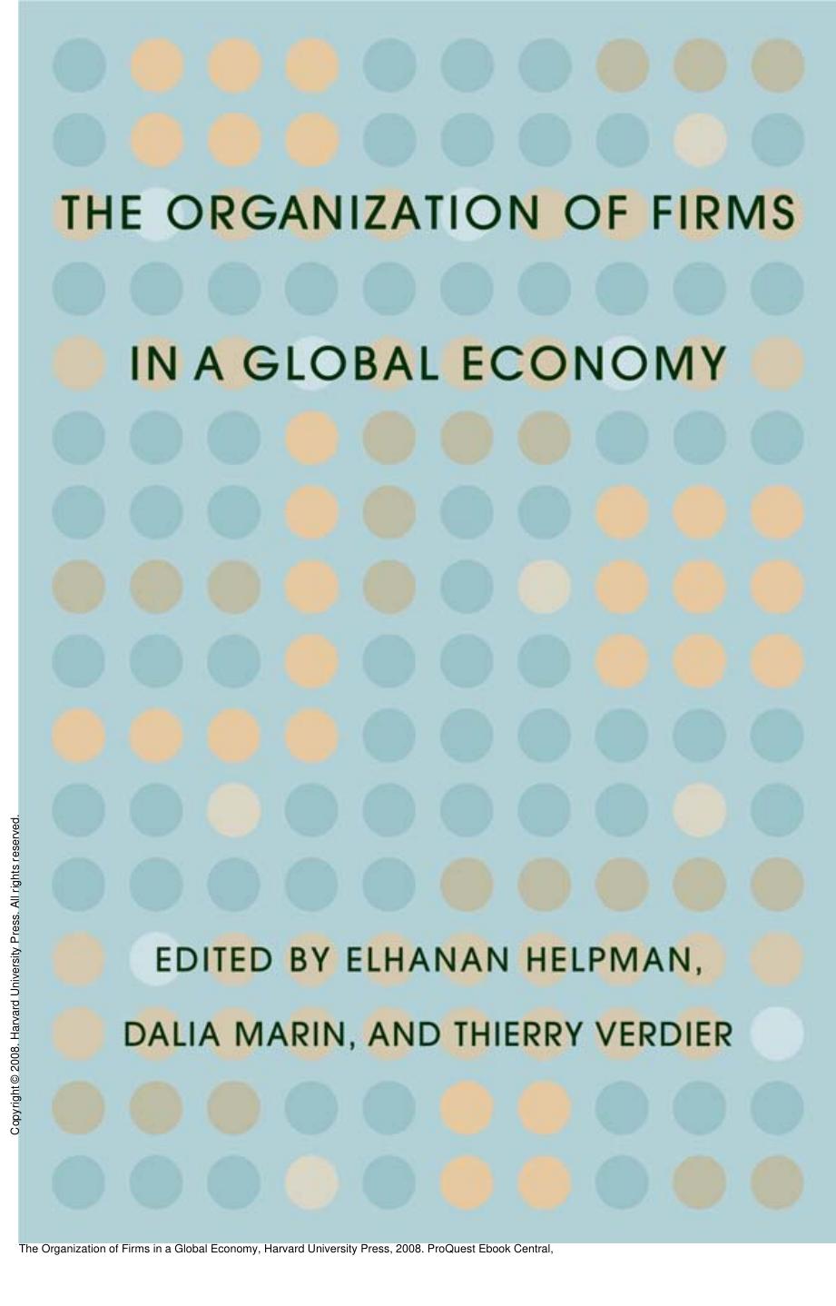 The Organization of Firms in a Global Economy by Elhanan Helpman; Dalia Marin; Thierry Verdier