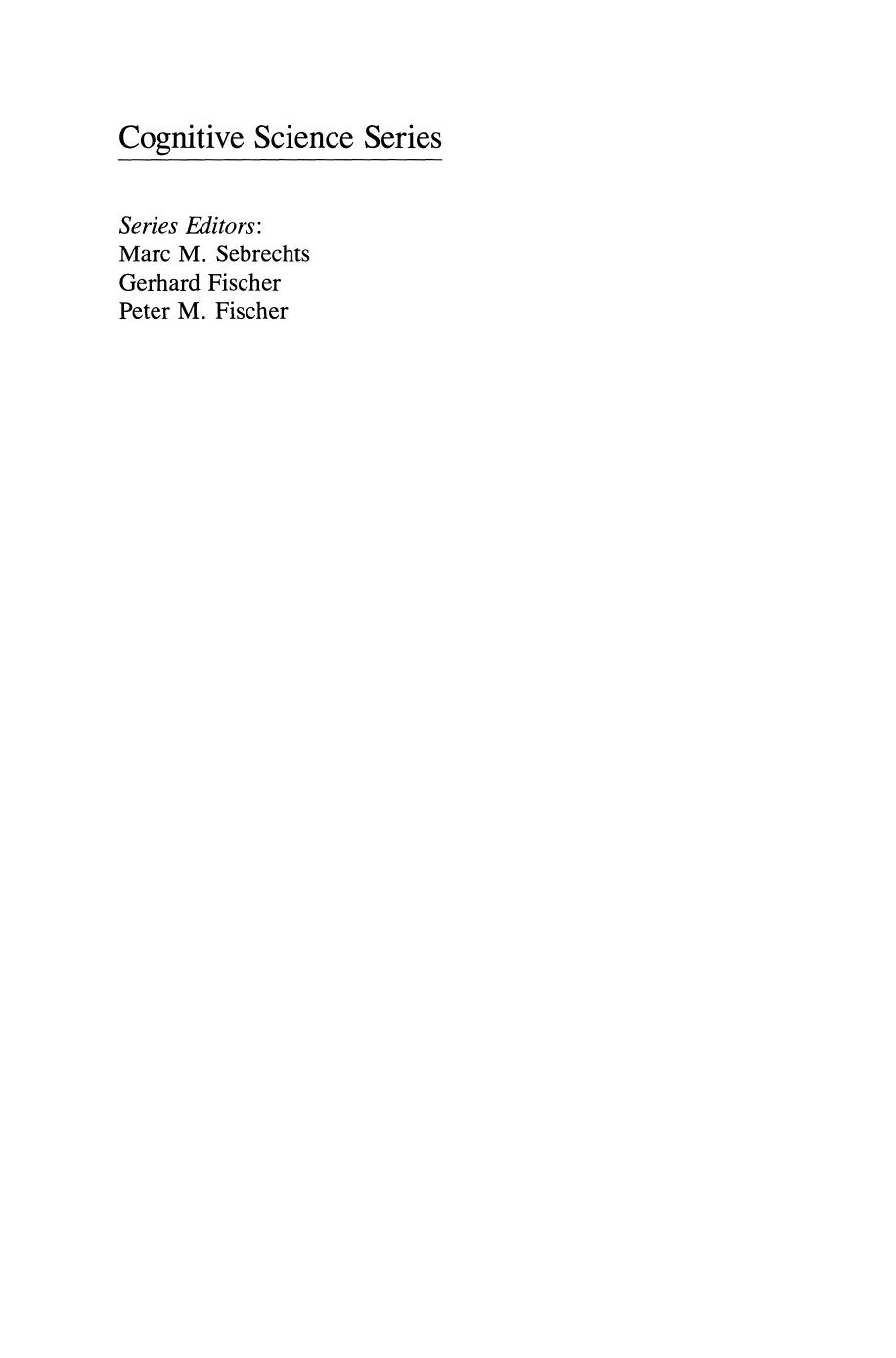 The Organization of Perception and Action: A Theory for Language and Other Cognitive Skills by Donald G. MacKay (auth.)