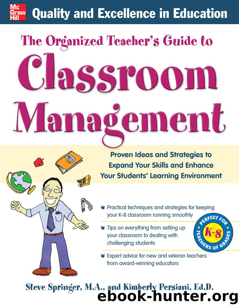 The Organized Teacher's Guide to Classroom Management by Kimberly Persiani Steve Springer