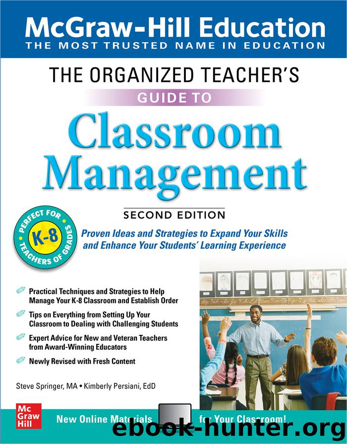 The Organized Teacher's Guide to Classroom Management, Grades K-8 by Steve Springer