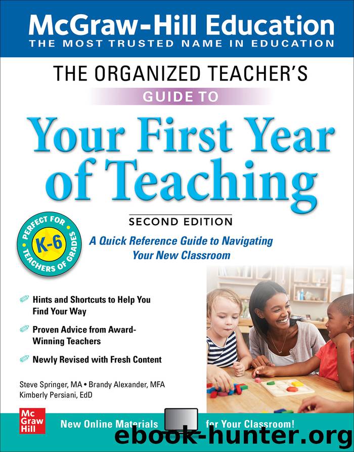 The Organized Teacher's Guide to Your First Year of Teaching, Grades K-6 by Steve Springer